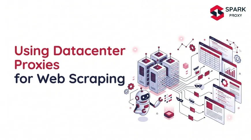 Using Datacenter Proxies for Web Scraping